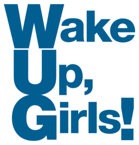 Wake Up, Girls！